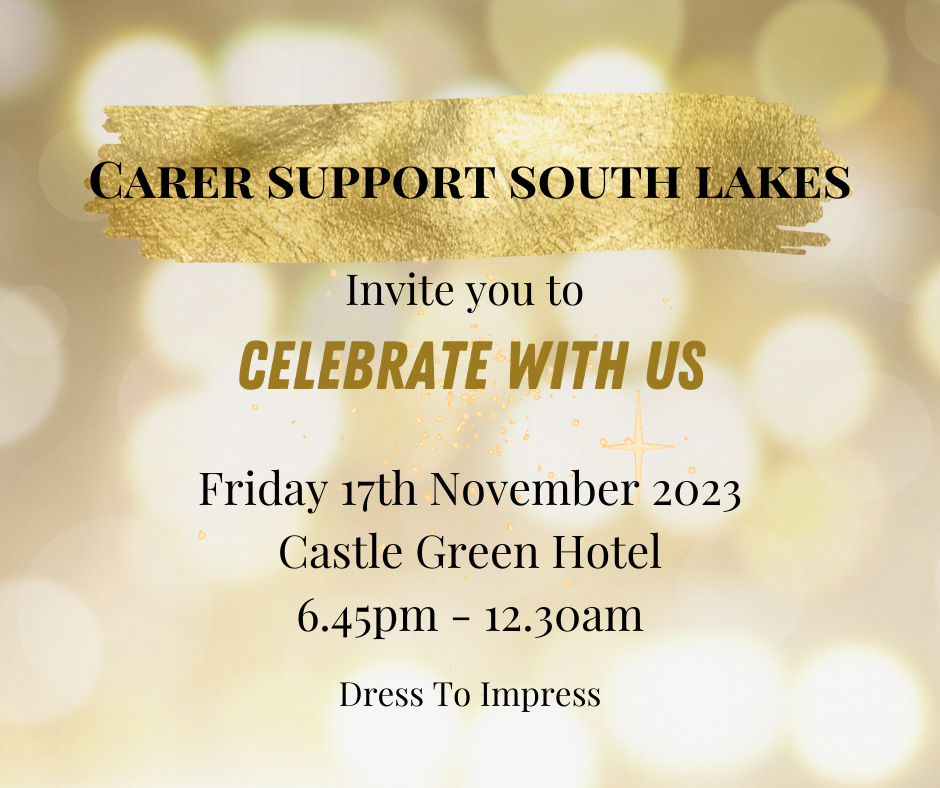 Carer Support South Lakes invites you to the Carers Ball Friday 17th November 2023